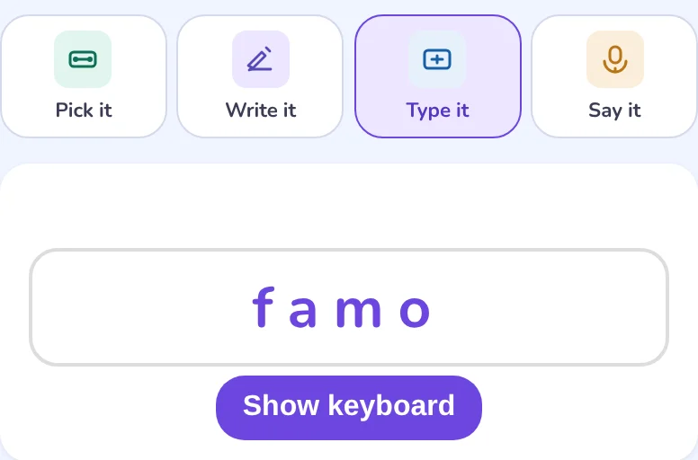Type it: the letters f a m o typed into the answer box, with a Show keyboard button.