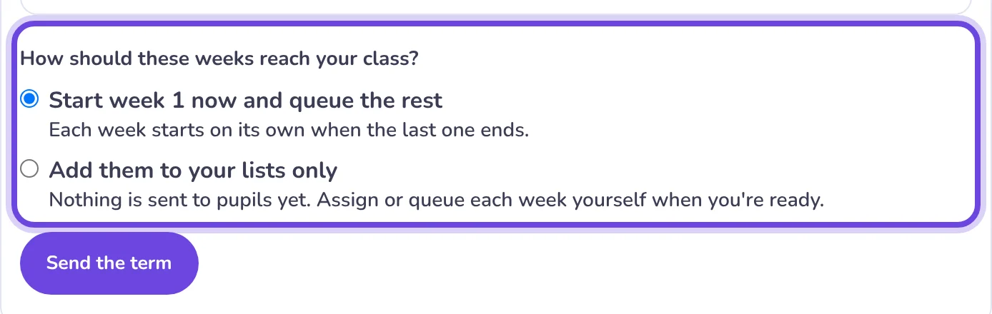 The question How should these weeks reach your class, with the choices ringed.